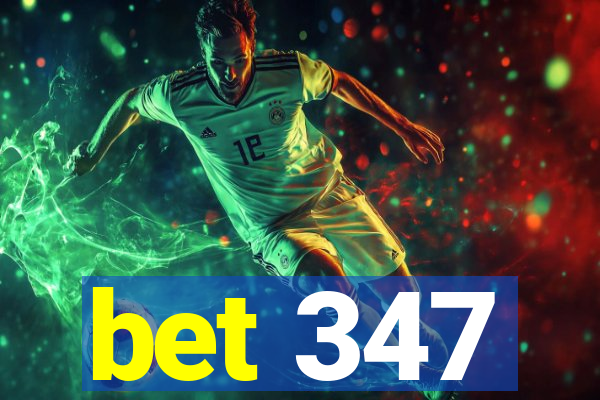 bet 347